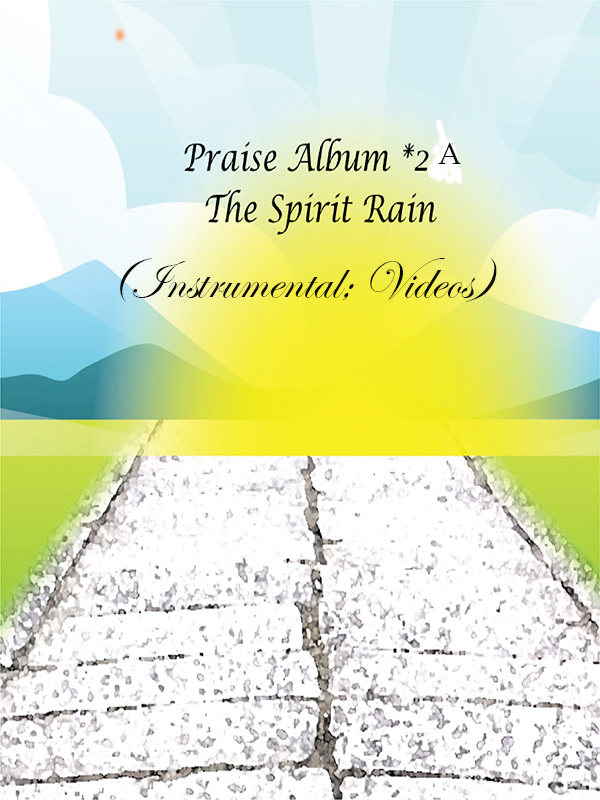 Praise Album 2a Instrumentals songs(videos)